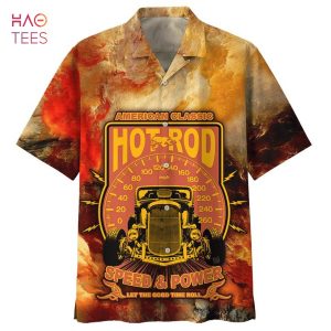 American Classic Hot Rod Speed And Power Let The Good Time Roll Print Hawaiian Shirt