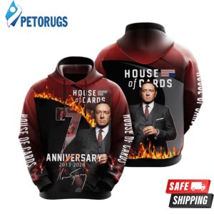 House Of Cards Movie Character Anniversary 7 Years 2020 3D Hoodie