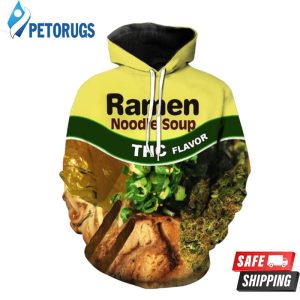 Ra Noodle Soup Thc Flavor 3D Hoodie